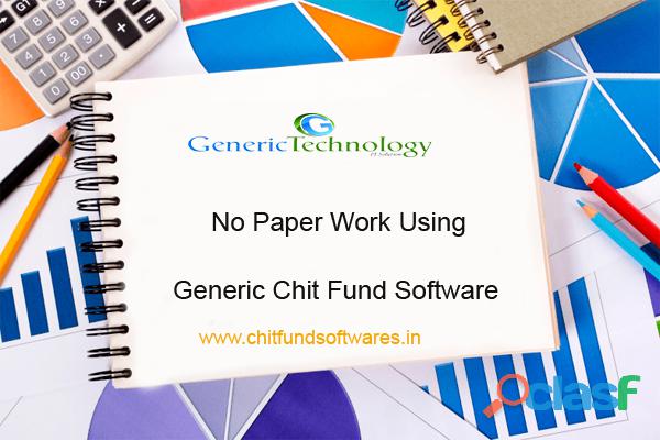 No Manual Paper Work , Using Generic Chit Fund Software