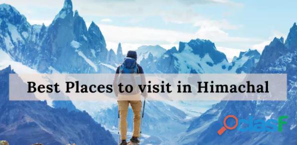 Best Places to Visit in Himachal Himachal Tour Packages