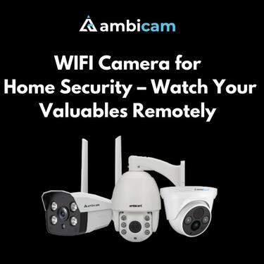 WIFI Camera for Home Security