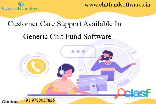 Customer Care Support In Generic Chit Fund Software