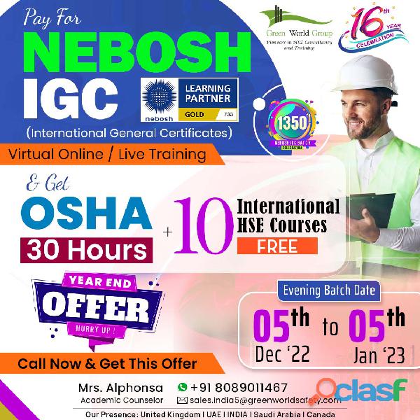Enroll NEBOSH IGC course & Get Super Hit Offer...!!