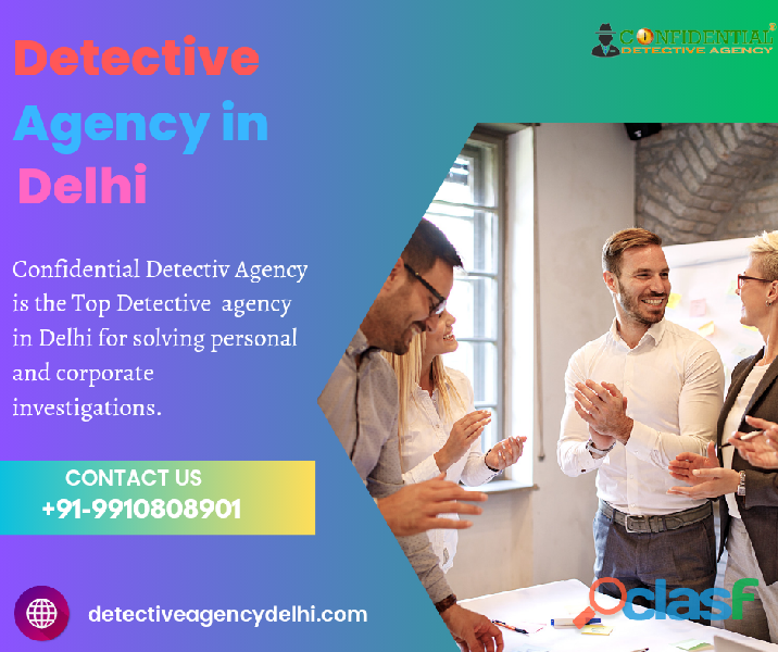 Best Detective agency in Delhi| Private detective in Delhi