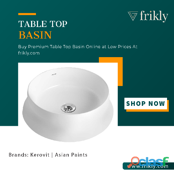 Buy Premium Quality Table Top Basin Online at Low Prices In