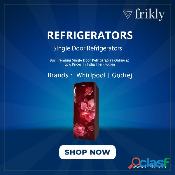 Buy Single Door Refrigerators Online at Low Prices In India