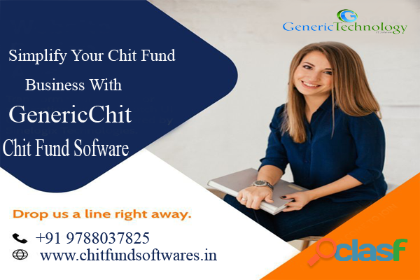 Simplify Your Burden With Genericchit Chit Fund Software