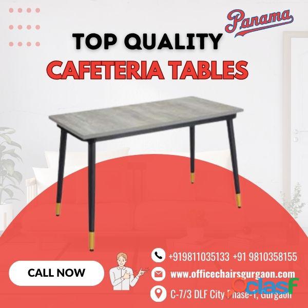 Discover high quality cafeteria table in Gurgaon