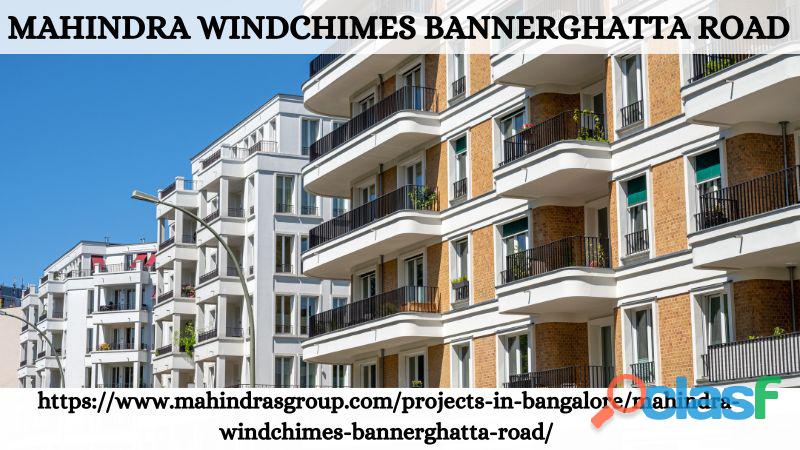 Mahindra Windchimes Bannerghatta Road | Residences in