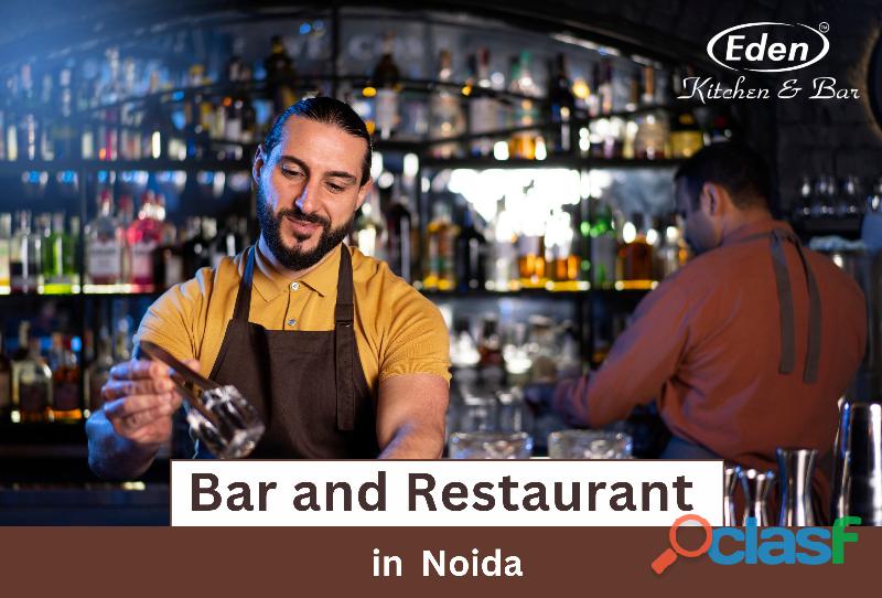 Best bar in Noida Eden Kitchen & Bar