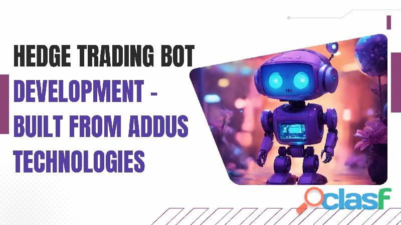 Hedge Trading Bot Development Built From Addus Technologies