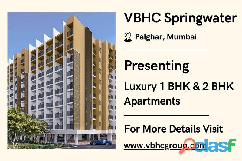 VBHC Springwater Luxury 1 & 2 BHK Apartments in Palghar,